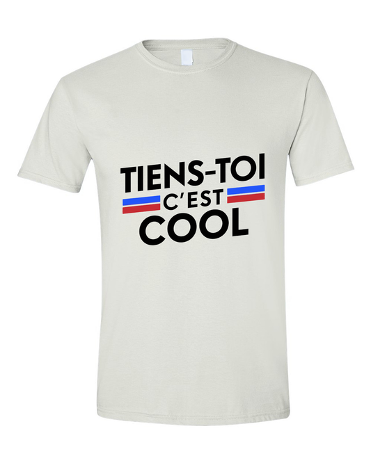 Tiens-toi c'est cool